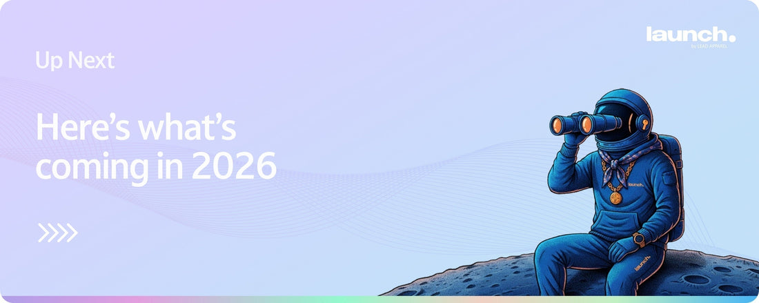 Launch → What's next for Q1